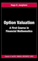 Option Valuation: A First Course in Financial Mathematics 1439889112 Book Cover