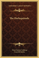 The Harlequinade 1022943081 Book Cover