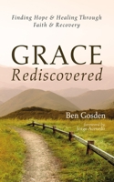 Grace Rediscovered B0DSCPD1QB Book Cover