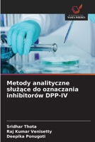 Metody analityczne sluzace do oznaczania inhibitorów DPP-IV (Polish Edition) 6630043995 Book Cover