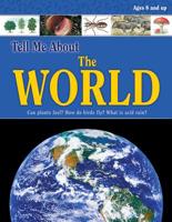 Tell Me About the World (Tell Me About) 076964290X Book Cover
