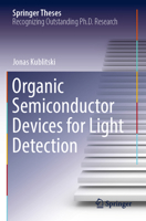 Organic Semiconductor Devices for Light Detection 3030944638 Book Cover