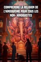 Comprendre la religion de l'hindouisme pour tous les non- hindouistes B0C5P365F7 Book Cover