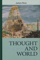 Thought and World: The Hidden Necessities 0268040567 Book Cover