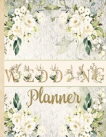 Wedding Planner: White Roses Floral Bouquet. The Organizer For The Bride To Be, To Plan The Perfect Wedding. Checklist, Packing List, Vision Board, Easy To Use 1697479030 Book Cover