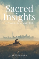 Sacred Insights: 50 Principles for an Inspired Life B0FNKKH8MV Book Cover