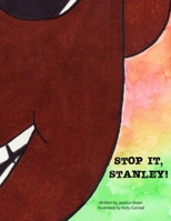 Stop it, Stanley! B0D9C3DPMG Book Cover