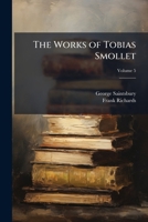 The works of Tobias Smollet; Volume 5 1172372624 Book Cover