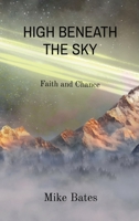 High Beneath the Sky: Faith and Chance B0CGWF1NNK Book Cover