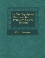 La Vie Psychique Des Insectes... 1166760340 Book Cover