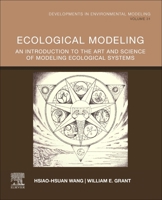 Ecological Modeling: An Introduction to the Art and Science of Modeling Ecological Systems 0444641637 Book Cover