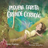 Pequena Garota Grande Cora��o 0578722925 Book Cover