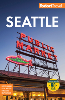Fodor's Seattle 1640975713 Book Cover