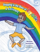 Stepping in the Shoe of Roy G Biv: A Soliloquy 1665762209 Book Cover