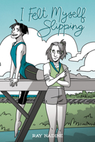 I Felt Myself Slipping 1637154968 Book Cover