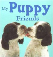 My Puppy Friends (Animal Photo Board Books) 0689847688 Book Cover