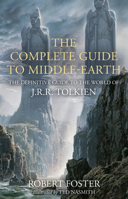 The Complete Guide to Middle-Earth 034530974X Book Cover