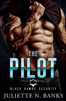 The Pilot (Black Hawke Security) B0GTWL3QRQ Book Cover