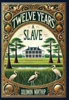 Twelve Years a Slave (Collector's Edition) (Laminated Hardback with Jacket) 1998736008 Book Cover
