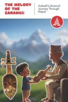 The Melody of the Sarangi: Aakash's Musical Journey Through Nepal B0G3LJ4HDZ Book Cover