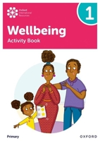 Oxford International Primary Wellbeing: Activity Book 1 1382036124 Book Cover