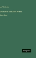 Sophokles sämtliche Werke: Erster Band (German Edition) 3563420238 Book Cover