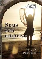 Sous Son Emprise, Tome 2 Delivrance 1326777165 Book Cover
