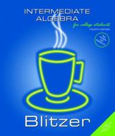 Intermediate Algebra (4th Edition) (Blitzer Hardback Series) 0131492578 Book Cover
