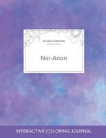 Adult Coloring Journal: Nar-Anon (Nature Illustrations, Rainbow Canvas) 1360956662 Book Cover