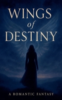 Wings of Destiny B0FMBCFQ3H Book Cover