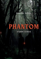 Phantom: Stumme Schreie (German Edition) 3758309654 Book Cover