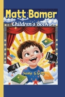 Matt Bomer Children's Book: How One Boy’s Imagination Made Him a Star B0FQJ5WYDL Book Cover