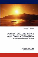 Contextualizing Peace and Conflict in Africa 3843388679 Book Cover