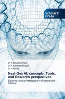 Next-Gen AI: concepts, Tools, and Research perspectives 6200696284 Book Cover