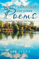 Edge of A Fantasy and Other Poems: Al Borde De Una Fantasia Y Otros Poemas (New Edition) 198455610X Book Cover