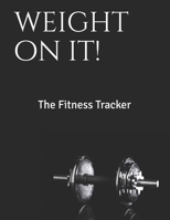 Weight On It! 1676769250 Book Cover