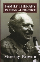 Family Therapy in Clinical Practice