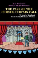 Max Brinkley's Military Brat Mysteries: The Case of the Cursed Curtain Call 1951565819 Book Cover