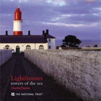 Lighthouses: Towers of the Sea 0707803977 Book Cover
