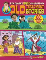 Buck Denver's Bible Coloring Book: Old Testament Stories 1546009949 Book Cover