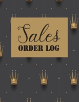 Sales Order Log: Daily Log Book for Small Businesses, Customer Order Tracker Includes Business Goals & Monthly Sales 1676324496 Book Cover
