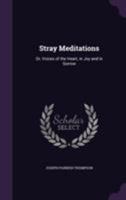 Stray Meditations 1166977722 Book Cover