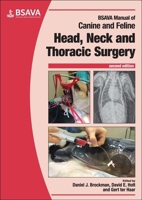 BSAVA Manual of Canine and Feline Head, Neck and Thoracic Surgery (BSAVA Manual Series) 1905319932 Book Cover