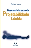 Desenvolvimento da Projetabilidade L�cida 6586544033 Book Cover