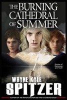 The Burning Cathedral of Summer: Stories of Darkness and Youth 1083134981 Book Cover