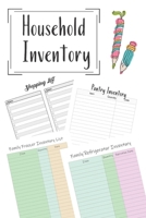 Household Inventory: Grocery Shopping Checklist For Freezer, Refrigerator And Pantry Organizational Log Book With Notes 1710346426 Book Cover