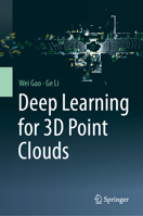 Deep Learning for 3D Point Clouds 9819795699 Book Cover