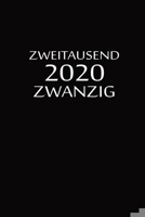 zweitausend zwanzig 2020: 2020 Kalenderbuch A5 A5 Schwarz (German Edition) 1679397222 Book Cover