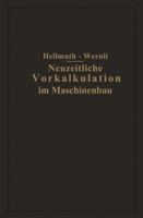 Neuzeitliche Vorkalkulation Im Maschinenbau 3642985882 Book Cover