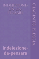indeiezione-d�-da-pensare: indeiezione-da-pensare 1702537781 Book Cover